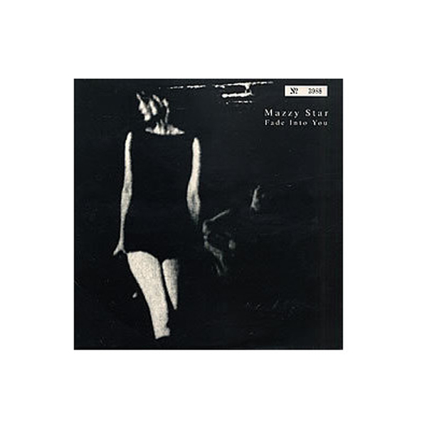 Mazzy star fade into you semaine